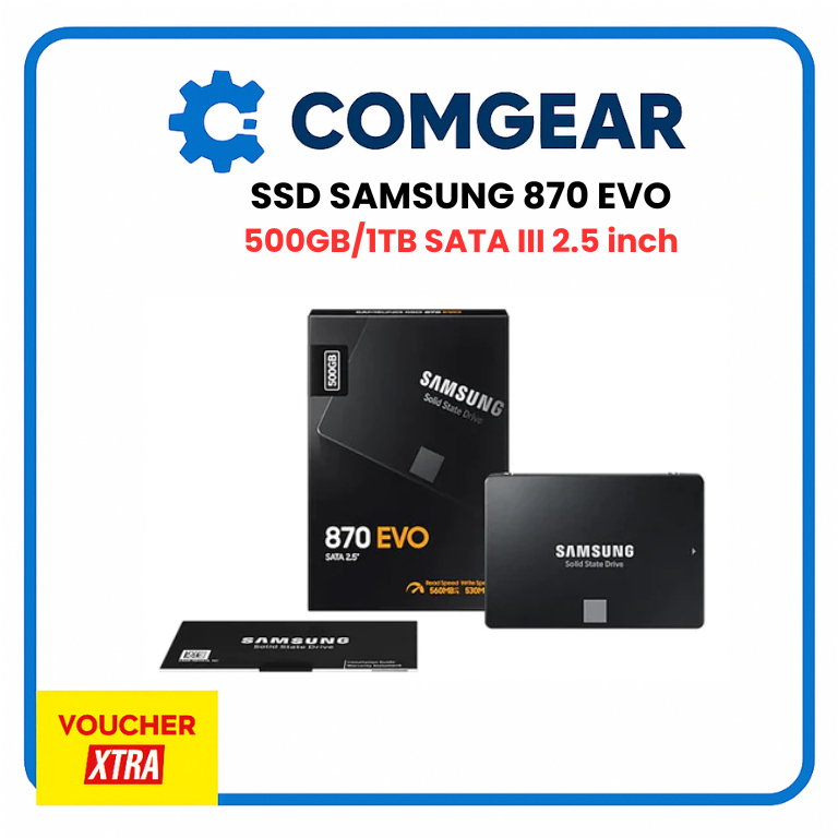 Ổ cứng SSD Samsung 870 EVO 500GB/1TB SATA III 2.5 inch