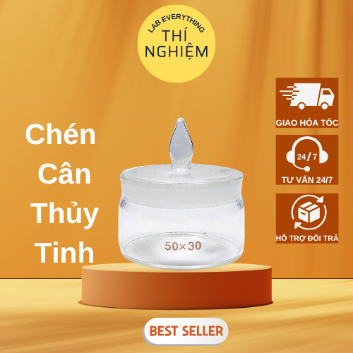 Chén cân thuỷ tinh 25x25 25x40 30x50 40x25 50x30 60x30 70x35 70x40mm, nắp mài nhám, chén cân mẫu thí