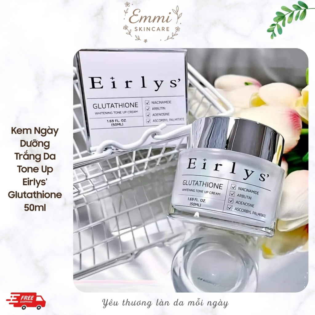 [Nhập khẩu] Kem Dưỡng Ngày Eirly’s Glutathione - Dưỡng Trắng, Cấp Ẩm, Mịn Da Tự Nhiên 50ml