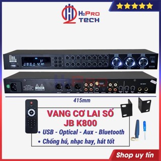 Vang Cơ Lai Số JB K800 Chống Hú Bluetooth - Optical, Vang Karaoke JB Âm Thanh Số - H2pro Tech