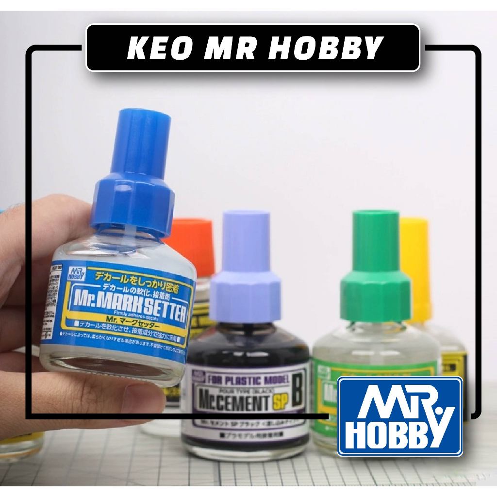Tổng hợp keo dán mô hình Mr. Hobby - Mr. Cement S / SP / SPB Siêu mỏng, khô nhanh