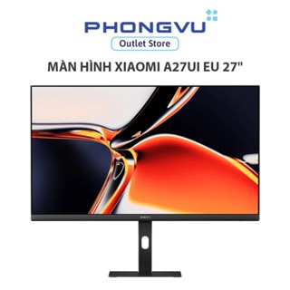 Màn hình Xiaomi A27Ui EU 27'' - 4K UHD 3840 x 2160 - IPS - 1 Tỷ Màu - USB-C 90W - Bảo hành 36 Tháng