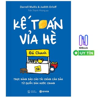  Sách Kế Toán Vỉa Hè - Thực Hành Báo Cáo Tài Chính Căn Bản Từ Quầy Bán Nước Chanh - GIVER 