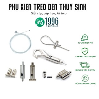 Phụ kiện treo đèn thủy sinh, cáp treo, pass treo, kít treo ốc siết giúp cố định đèn hiệu quả