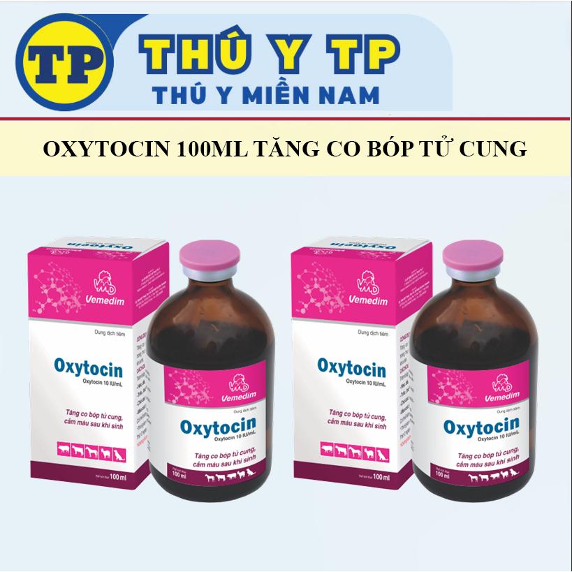 Vemedim Oxytocin 100ml tăng co bóp tử cung, cầm máu sau khi sinh, đẻ yếu tiết sữa chó, mèo, vật nuôi
