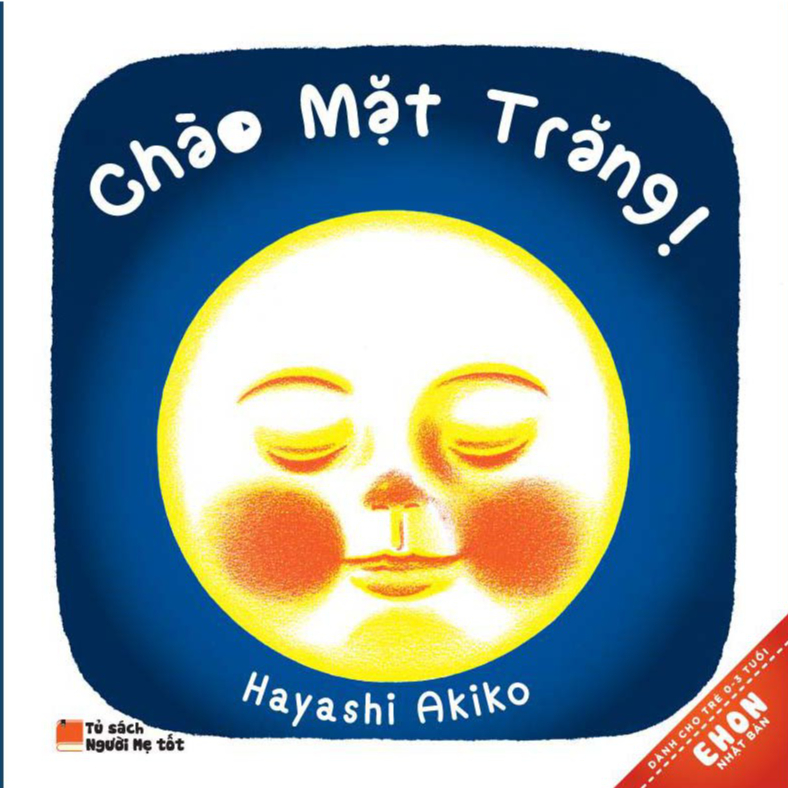 Sách - Ehon Nhật Bản - Chào Mặt Trăng