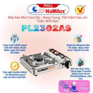 Bếp gas mini NaMilux PL2302AS - Inox chống gỉ, Tiết kiệm gas - Hàng chính hãng