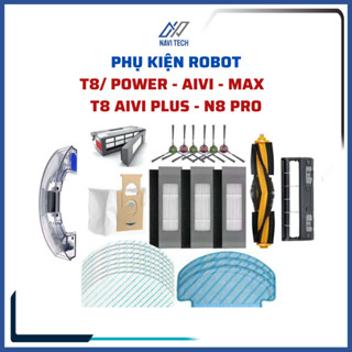 Phụ kiện robot hút bụi Debot T8 aivi, power,max, plus, N8 pro, N10, khăn, chổi, lọc hepa, túi rác