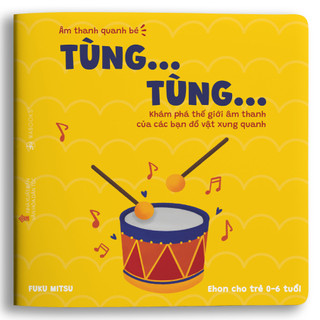 Sách ehon - tùng tùng - dành cho trẻ từ 0 - 6 tuổi