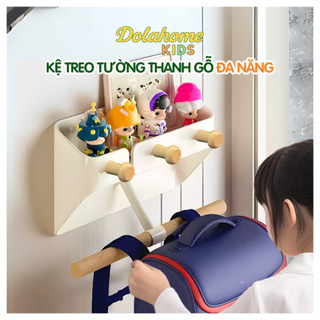  Kệ treo tường thanh gỗ tự nhiên DolaHome Kids treo túi xách balo để mô hình đồ trang trí nhà cửa không cần khoan 