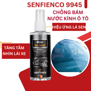 Xịt phủ nano chống bám nước kính Senfineco 9945 hiệu ứng lá sen hiệu quả 3 tháng tăng tầm nhìn