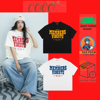 Áo Thun Local Brand VIBESTU "Only Members" Áo Thun Boxy Form Rộng Unisex 250Gsm Cotton - Áo Phông Nam Nữ In Chữ Siêu Nét