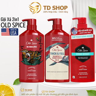 [NK Mỹ] Dầu Gội OLD SPICE 2in1 Hương Nước Hoa Cho Nam 650 ML Thick & Full | Bearglove | Pure Sport - TD Shop