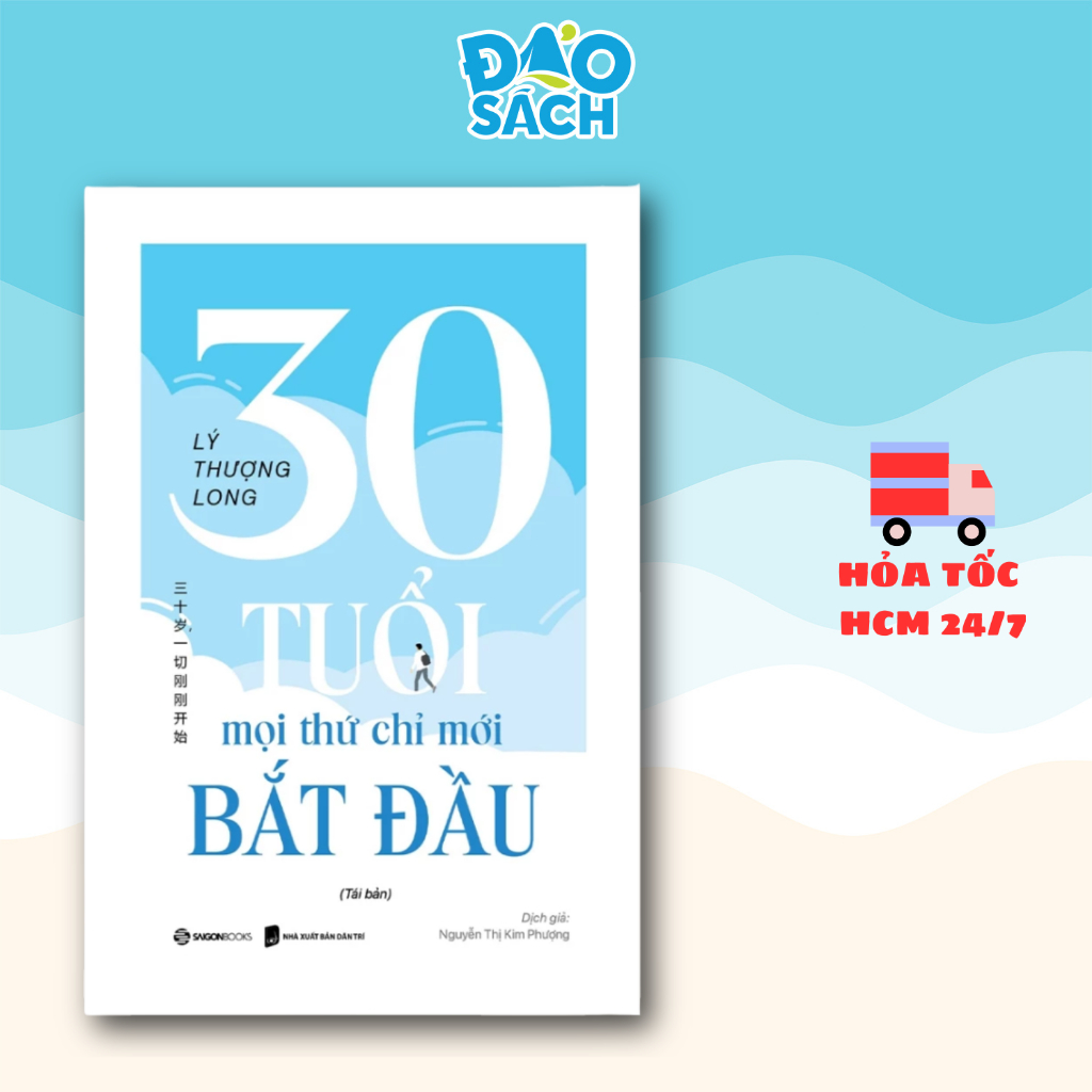 Sách - 30 Tuổi - Mọi Thứ Chỉ Mới Bắt Đầu (Tái bản)
