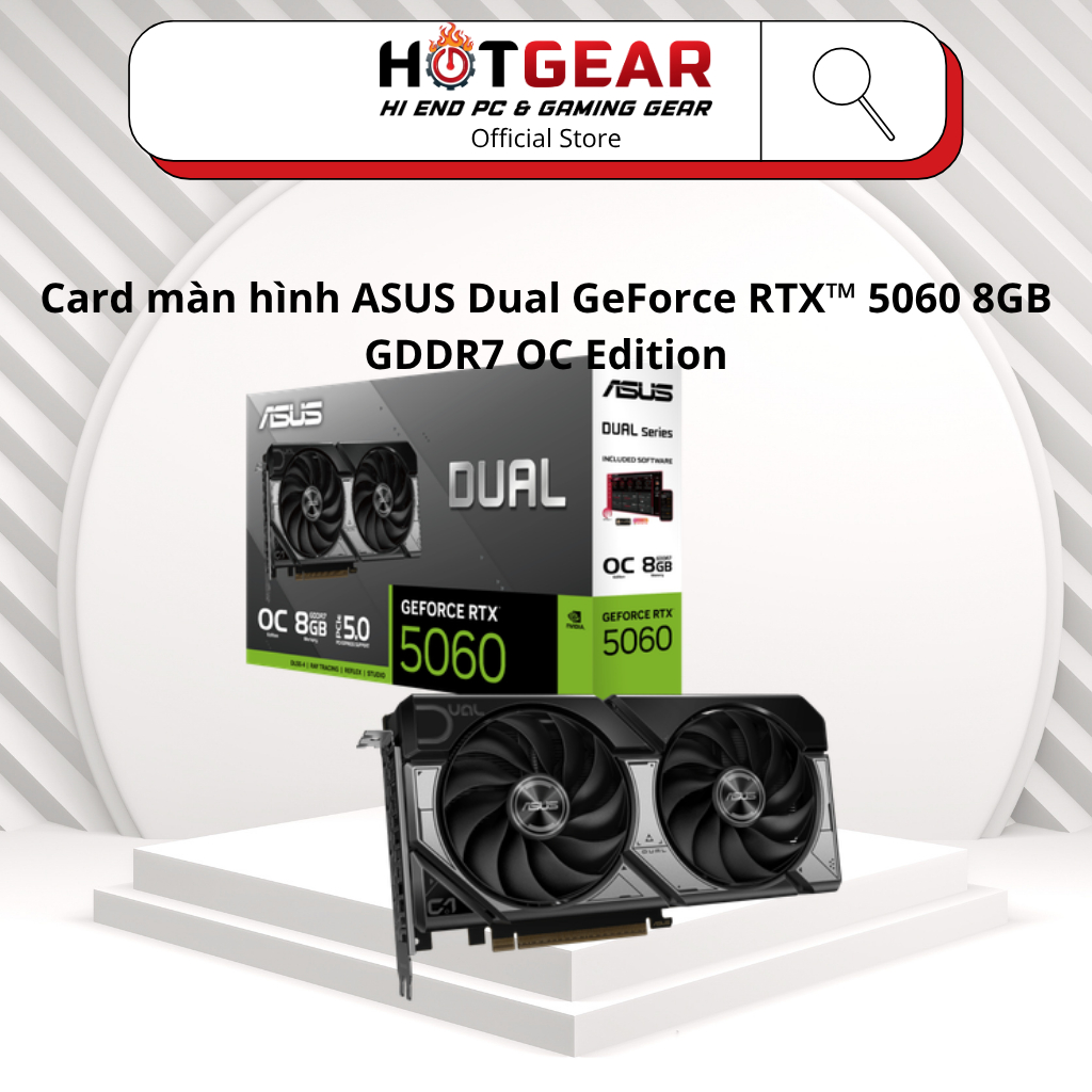  Card màn hình ASUS Dual GeForce RTX 5060 8GB GDDR7 OC Edition Mới chính hãng Bảo hành 36T. 