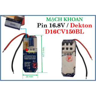 MẠCH KHOAN - Mạch khoan pin 16.8V/ Dekton D16CV150BL