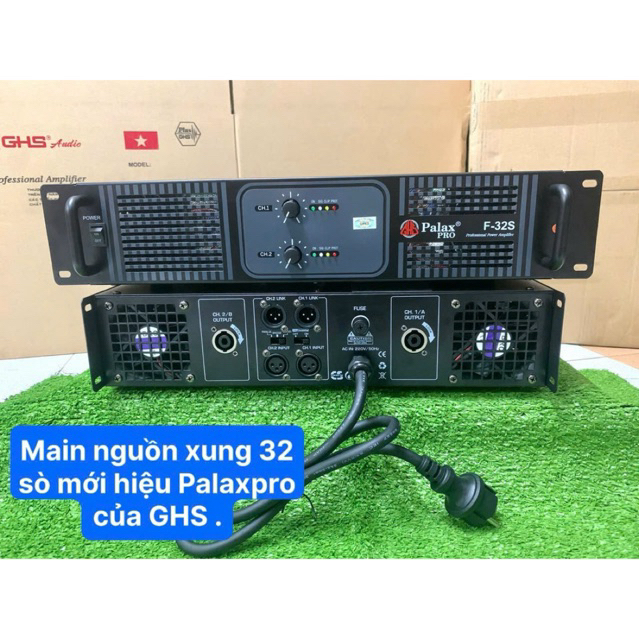 Main, Đẩy GHS palaxpro nguồn xung F-32S 32 sò