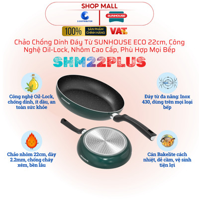 [HỎA TỐC] Chảo chống dính đáy từ SUNHOUSE ECO SHM22 PLUS 22cm - Công nghệ Oil-Lock - Phù hợp mọi loại bếp