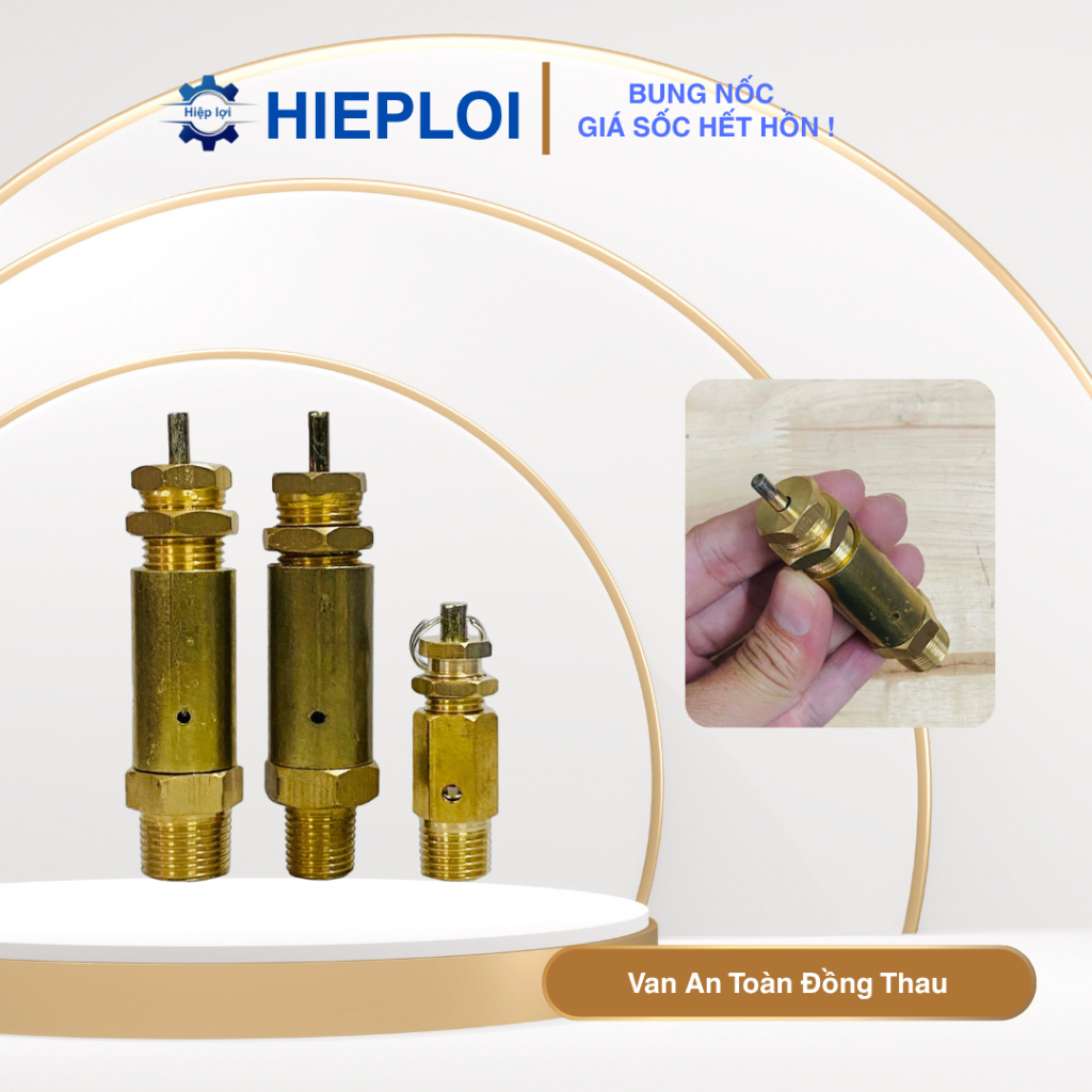 [Rẻ Vô Địch] Súp Bắp Thau - Van An Toàn Đồng Thau, Chắc Chắn, Đảm Bảo An Toàn Cho Hệ Thống Khí Nén