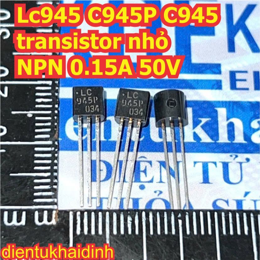 50 con 2SC945 C945 LC945 LC945P C945P TO-92 transistor nhỏ NPN 0.15A 50V kde1519