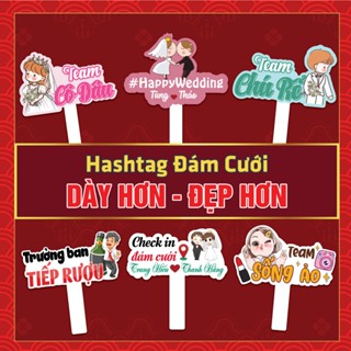 [Hashtag Cưới 01] [ Mua 5 Tặng 1, Mua 10 Tặng 2] Hashtag Cầm Tay Chụp Ảnh Đám Cưới, Đám Hỏi...Tuyển Tập Những Mẫu Hot.