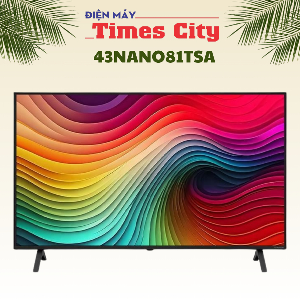 Smart Tivi NanoCell LG AI 4K 43 inch 43NANO81TSA
