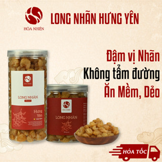 Long Nhãn sấy khô, Long Nhãn Hưng Yên (nhãn nhục), làm từ Nhãn Lồng  - Hòa Nhiên