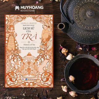 Sách Lịch Sử Của Trà, Huy Hoàng Bookstore