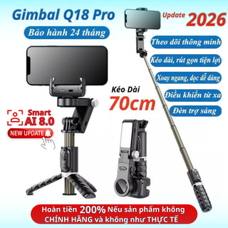  Gimbal Q18 tích hợp gậy chụp ảnh tripod selfie kéo dài tay cầm chống rung điện thoại Q18 xoay 360 