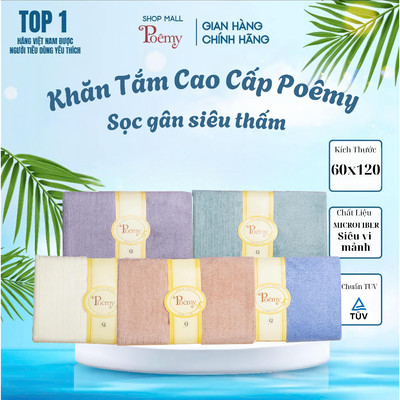 [CHÍNH HÃNG] Khăn Tắm Cao Cấp Poêmy Sọc Gân KT60x120cm Siêu Thấm Mềm Mịn