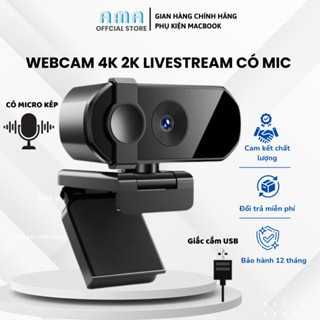 Webcam 4K 2K Livestream có Mic cho PC, Laptop, Trợ sáng cực tốt, webcam pc, cam máy tính pc, webcam usb.