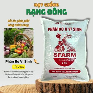 Phân Bò Ủ Vi Sinh SFARM (Túi 2Kg) Phân hữu cơ đã qua xử lý, giàu đạm, cây nhanh hấp thu dinh dưỡng - Hạt giống Rạng Đông