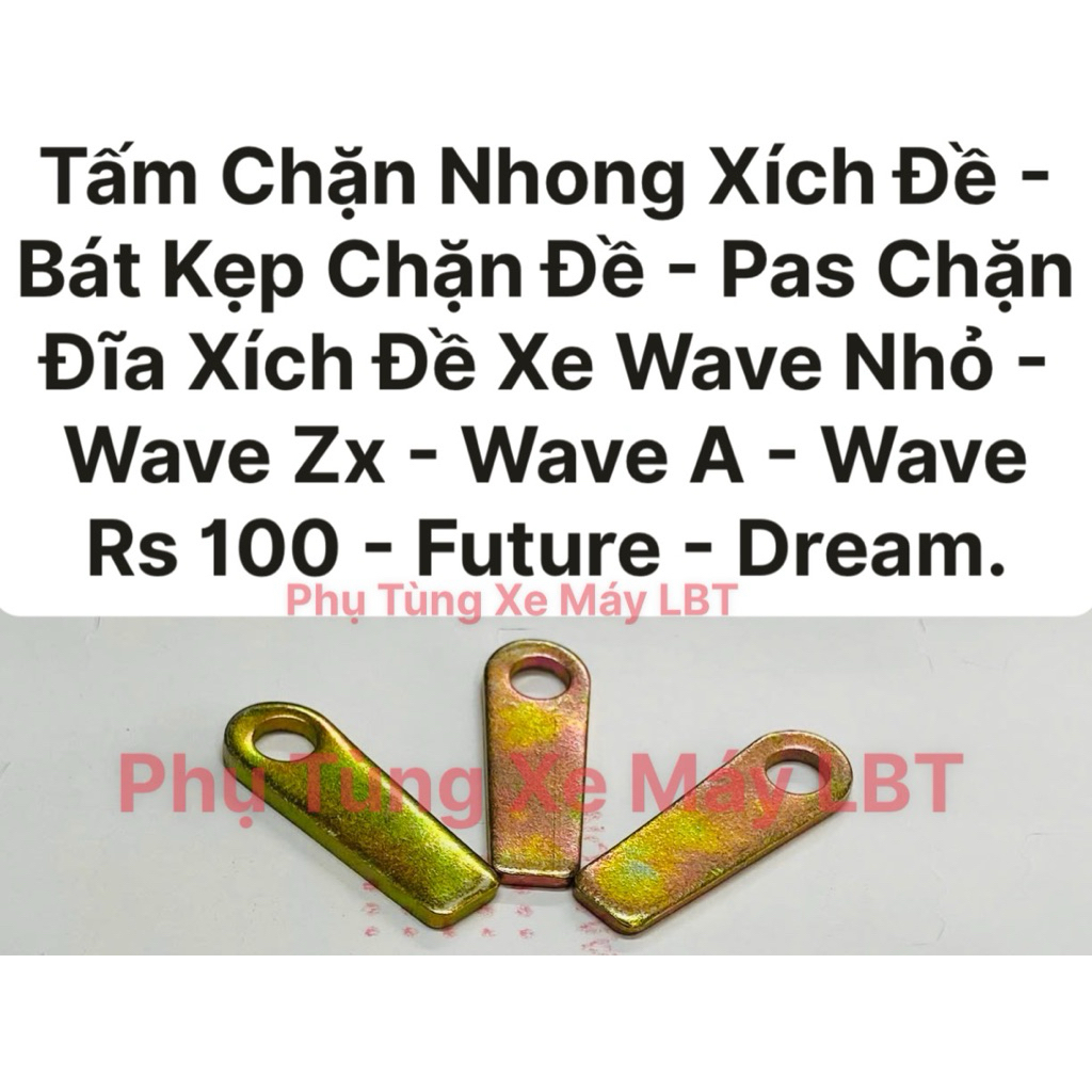 Tấm Chặn Nhong Xích Đề - Bát Kẹp Chặn Đề - Pas Chặn Đĩa Xích Đề Xe Wave Nhỏ -  Zx - Wave A - Wave Rs