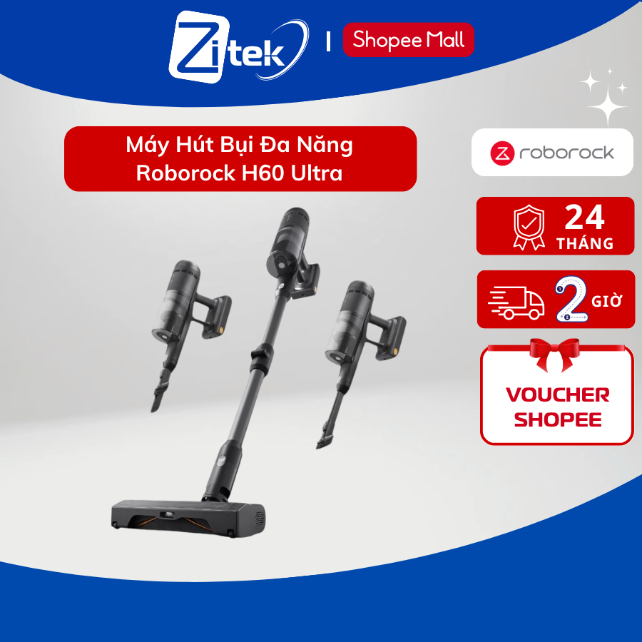 Roborock H60 Ultra Máy Hút Bụi Cầm Tay Đa Năng Roborock -Lực hút cực mạnh 210AW- Bảo Hành 24T