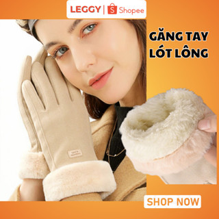 Găng Tay Nữ LEGGY Da Lộn Lót Lông Dày Giữ Ấm Mùa Đông Màn Hình Cảm Ưng Chống Nắng Thấm Nước