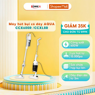 Máy hút bụi cầm tay AQUA có dây AQS-CCX600R(W)-VN / AQS-CCXL8R(W)-VN, Công suất 600W, Lực hút từ 15KPA, Bảo hành 1 năm