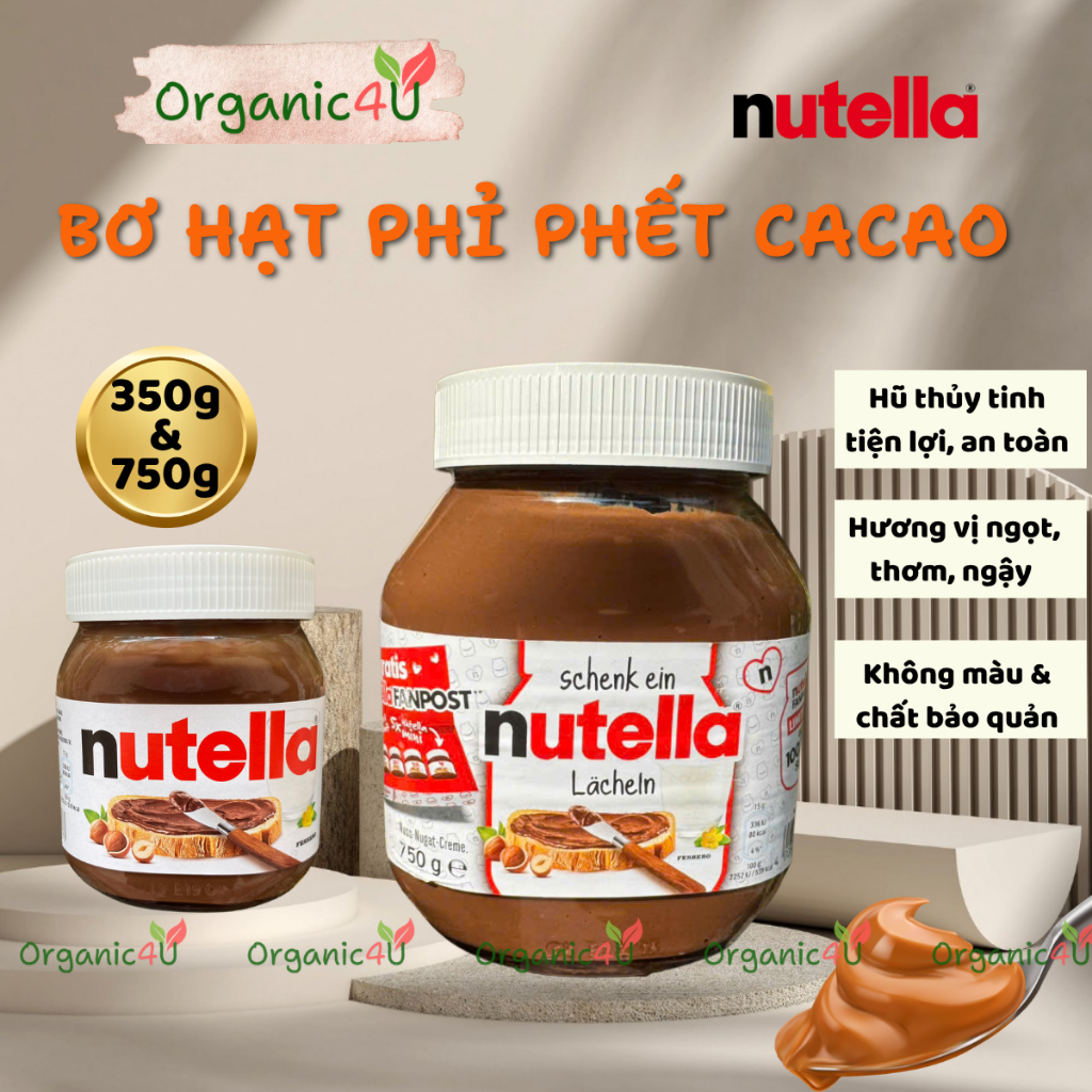 Bơ Hạt Phỉ Phết Cacao NUTELLA 350g 750g Hazelnut Spread Mứt Hạt Dẻ Chấm Bánh Mì