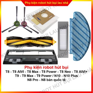 Chổi cạnh, lọc bụi, khăn lau, chổi chính, túi rác, chổi robot hút bụi T8 - T9 - N10 - N8 bản quốc tế