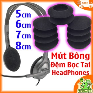 Mút Bông Đệm Bọc Tai Nghe HeadPhones 50mm 55mm 60mm 70mm 80mm 5cm 5.5cm 6cm 7cm 8cm Logitech H111 H340 H370