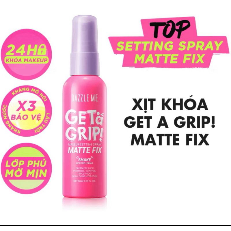 XỊT KHÓA LỚP TRANG ĐIỂM DAZZLE ME GET A GRIP MAKEUP SETTING SPRAY LÂU TRÔI KIỀM DẦU 60ML