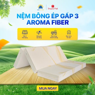 Nệm Bông Ép Gấp 3 Aroma Fiber Hạn Chế Nóng Lưng - Nâng đỡ cột sống - Chính Hãng - Bảo hành 10 năm