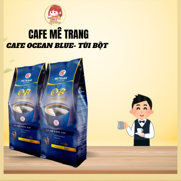 METRANG Cà phê Ocean Blue bột -túi 500g (Ocean Blue Ground coffee)-đậm đà, thơm nồng, vị đắng dịu.