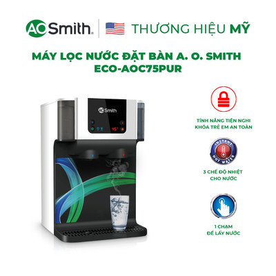 Máy Lọc Nước Đặt Bàn A.O. Smith ROSS™ ECO-AOC75PUR - SHOPEE giao, sau đó Hãng sẽ hẹn lắp