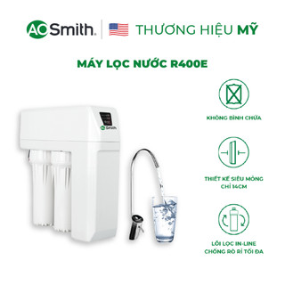 Máy Lọc Nước A.O. Smith R400E - SHOPEE giao, sau đó Hãng sẽ hẹn lắp