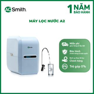 Máy Lọc Nước A.O. Smith A2 - SHOPEE giao, sau đó Hãng sẽ hẹn lắp