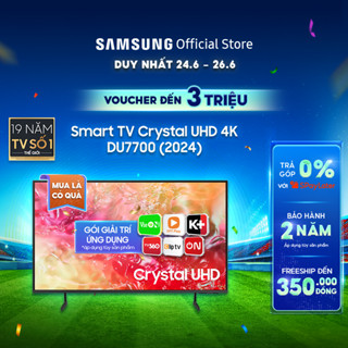 [Shopee - Lắp đặt 0Đ HN HCM] - Smart Tivi Samsung UHD DU7700KXXV - Miễn phí lắp đặt