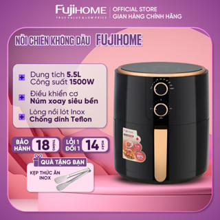 Nồi chiên không dầu 5.5L nhập khẩu FujiHome tự ngắt công suất 1500W, nồi chiên cơ chống dính cao cấp tặng kẹp gắp Inox