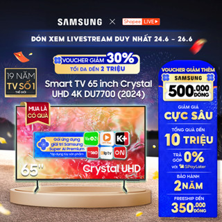 [Shopee - Lắp đặt 0Đ HN HCM] - [Livestream] Smart Tivi Samsung UHD DU7700KXXV - Miễn phí lắp đặt