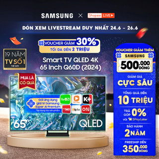 [Shopee - Lắp đặt 0Đ HN HCM] - [Livestream] Smart Tivi Samsung QLED - 65inch -  Q60DAKXXV - Miễn phí lắp đặt