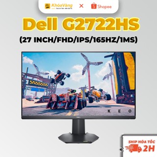 Màn hình Gaming Dell G2722HS (27 inch/FHD/IPS/165Hz/1ms) New Fullbox 100% | Bảo hành 36 tháng